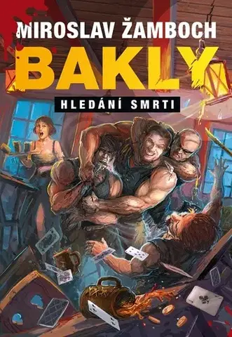 Sci-fi a fantasy Bakly – Hledání smrti - Miroslav Žamboch