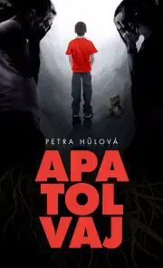 Romantická beletria Apatolvaj - Petra Hůlová