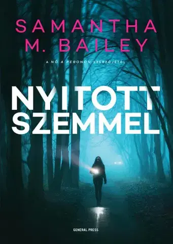 Detektívky, trilery, horory Nyitott szemmel - Samantha M. Bailey,Judit Frei-Kovács