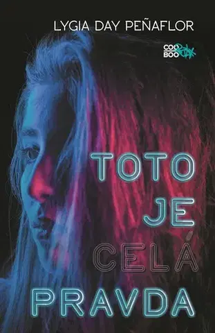 Young adults Toto je celá pravda - Lygia Day Penaflor