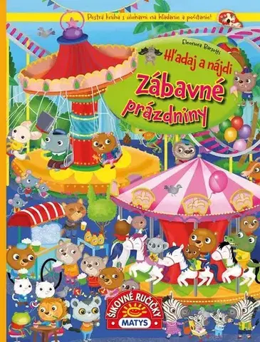 Pre deti a mládež - ostatné Zábavné prázdniny - Eleonora Barsotti