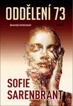 Detektívky, trilery, horory Oddělení 73 - Sofie Sarenbrant