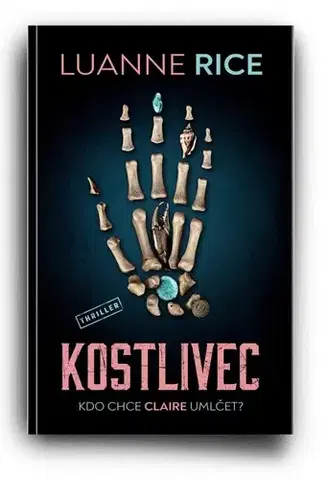 Detektívky, trilery, horory Kostlivec - Luanne Riceová