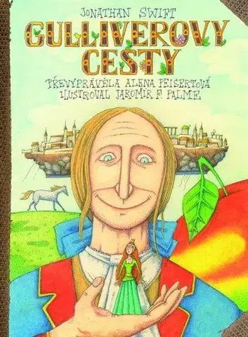 Rozprávky Gulliverovy cesty - Jonathan Swift,Alena Peisertová