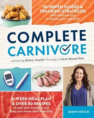 Zdravie, životný štýl - ostatné Complete Carnivore - Jenny Mitich
