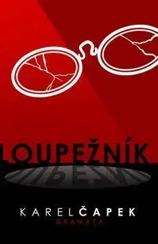Česká beletria Loupežník - Karel Čapek