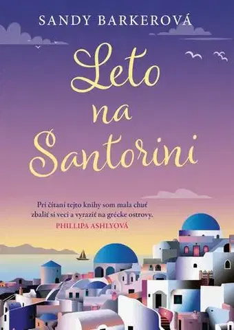 Romantická beletria Leto na Santorini - Sandy Barker,Martina Antošová