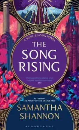 Sci-fi a fantasy The Song Rising - Samantha Shannon