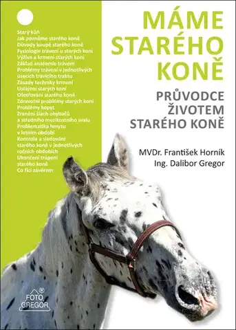 Kone Máme starého koně - Dalibor Gregor,František Horník