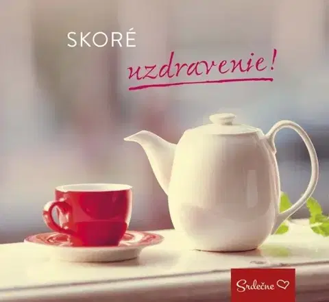 Citáty, výroky, aforizmy, príslovia, porekadlá Skoré uzdravenie!