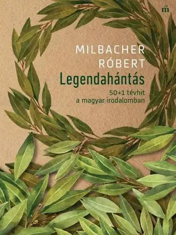 Literárna veda, jazykoveda Legendahántás - Róbert Milbacher