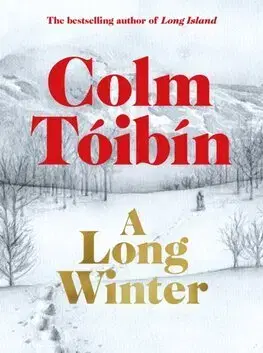 Svetová beletria A Long Winter - Colm Toibín