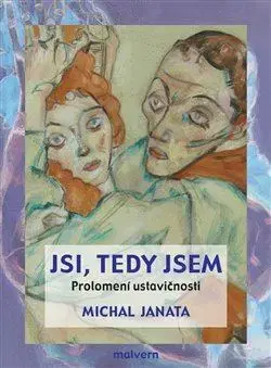 Eseje, úvahy, štúdie Jsi, tedy jsem - Michal Janata