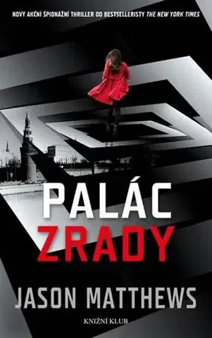Detektívky, trilery, horory Palác zrady - Jason Matthews