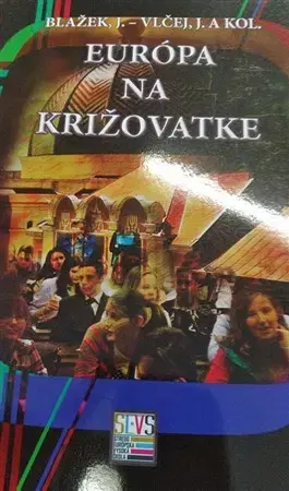 Politológia Európa na križovatke - Jiří Blažek