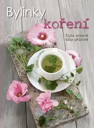 Korenie, bylinky, ingrediencie Bylinky a koření - Cinzia Trenchiová
