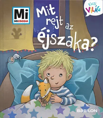Rozprávky Mit rejt az éjszaka? - Andrea Weller-Essers,Sára Márialigeti