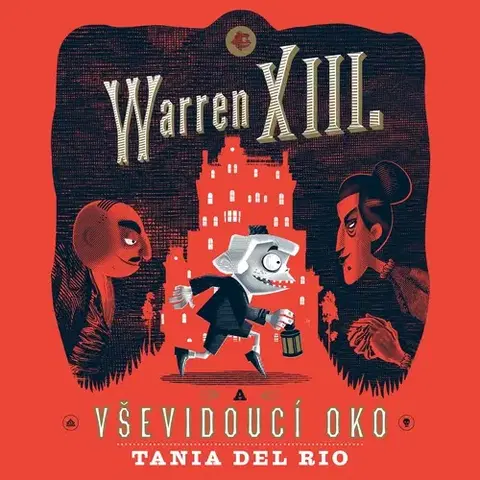 Pre deti a mládež Tympanum Warren XIII. a Vševidoucí oko