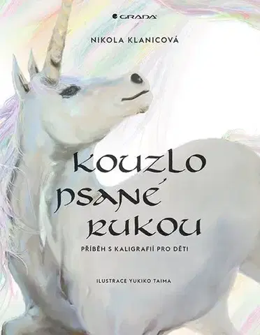 Rozprávky Kouzlo psané rukou - Nikola,Yukiko Taima