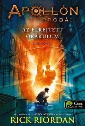 Dobrodružstvo, napätie, western Apollón próbái 1: Az elrejtett orákulum - Rick Riordan,Edit Molnár