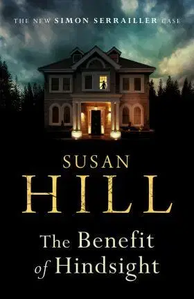 Cudzojazyčná literatúra The Benefit of Hindsight - Simon Serrailler Book 10 - Susan Hill