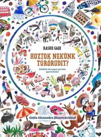 Rozprávky Hoztok nekünk túrórudit? - Gabi Raskó