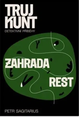 Detektívky, trilery, horory Zahrada, Rest: Trujkunt 4 - Petr Sagitarius