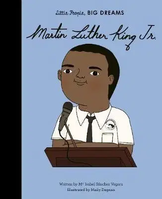 V cudzom jazyku Martin Luther King, Jr. - Isabel Sanchez Vegara,Mai Ly Degnan