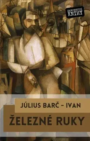 Romantická beletria Železné ruky - Július Barč-Ivan