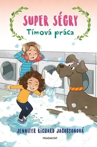 Pre deti a mládež - ostatné Super ségry: Tímová práca - Jennifer Richard Jacobson