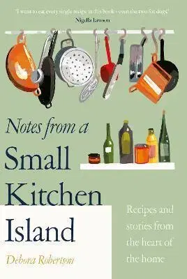 Národná kuchyňa - ostatné Notes from a Small Kitchen Island - Debora Robertson