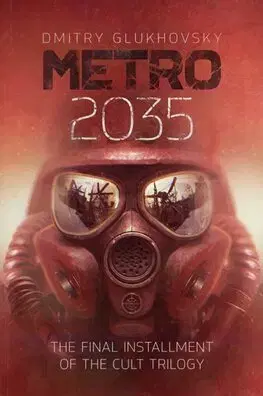 Sci-fi a fantasy Metro 2035 - Dmitry Glukhovsky