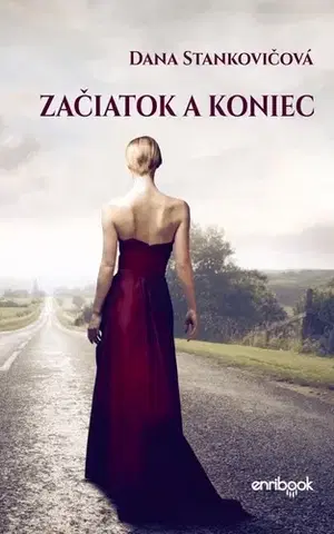 Slovenská beletria Začiatok a koniec - Dana Stankovičová