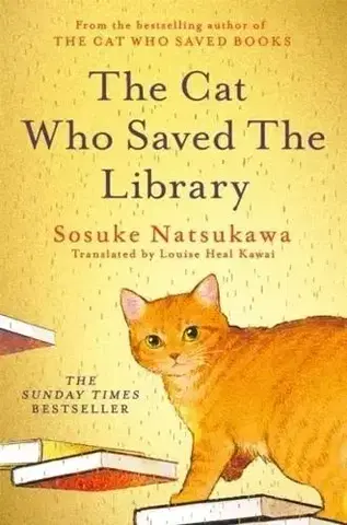 Sci-fi a fantasy The Cat Who Saved the Library - Sosuke Natsukawa