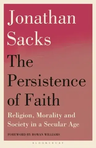 Náboženstvo The Persistence of Faith - Sir Jonathan Sacks