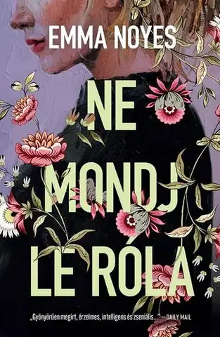 Beletria - ostatné Ne mondj le róla - Emma Noyes