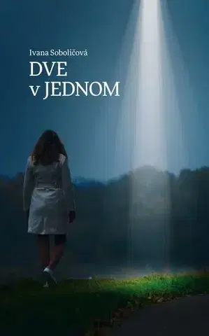 Romantická beletria Dve v jednom - Ivana Soboličová
