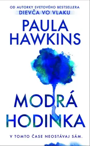 Detektívky, trilery, horory Modrá hodinka - Paula Hawkins