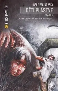 Sci-fi a fantasy Děti plástve Svazek 2 - Josef Pecinovský