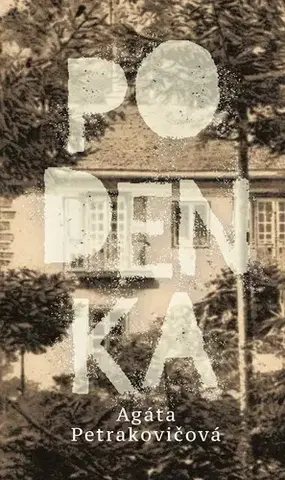 Slovenská beletria Podenka - Agáta Petrakovičová