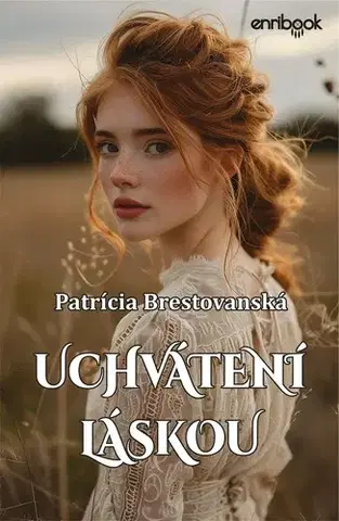 Historické romány Severská sága 4: Uchvátení láskou - Patrícia Brestovanská