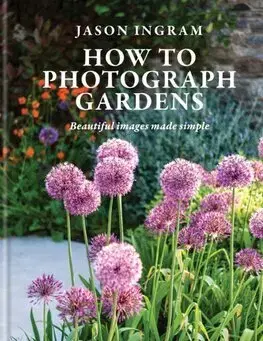 Fotografia How to Photograph Gardens - Jason Ingram