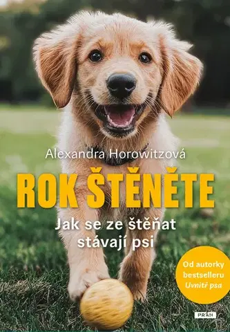 Psy, kynológia Rok štěněte - Alexandra Horowitzová