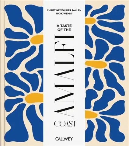 Geografia, mapy, sprievodcovia A Taste of the Amalfi Coast - Christine Countess von der Pahlen