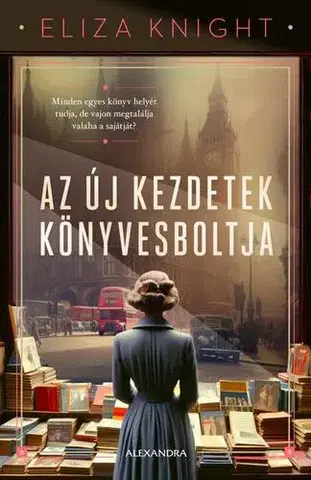 Historické romány Az új kezdetek könyvesboltja - Eliza Knight,Viktória Kiss
