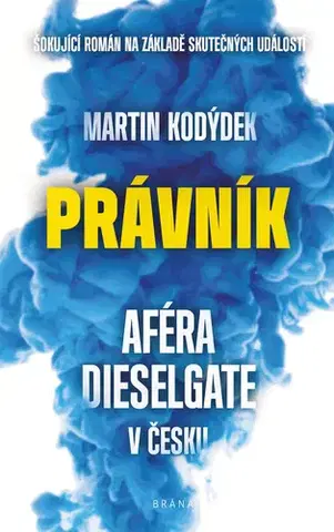 Romantická beletria Právník - Aféra Dieselgate v Česku - Martin Kodýdek