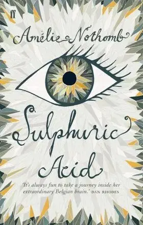 Cudzojazyčná literatúra Sulphuric Acid - Amélie Nothombová
