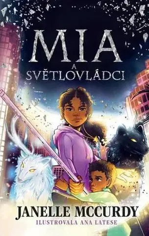 Pre deti a mládež - ostatné Mia a světlovládci - Janelle McCurdy
