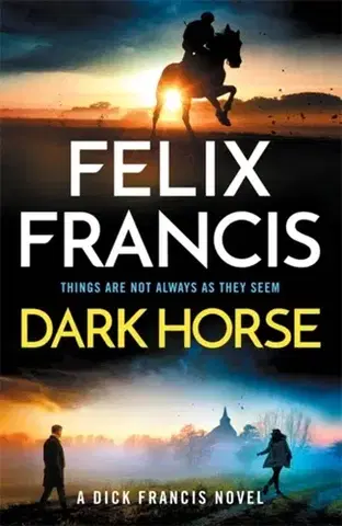 Detektívky, trilery, horory Dark Horse - Felix Francis
