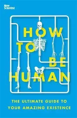 Psychológia, etika How to Be Human - New Scientist